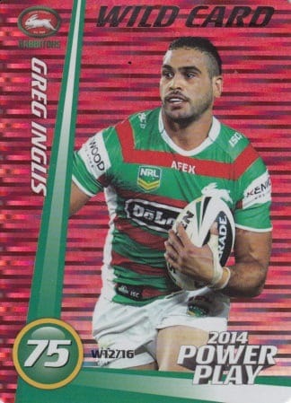 2014 NRL Power Play Wild Cards - W12 Greg Inglis South Sydney Rabbitohs