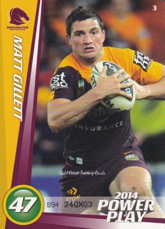 2014 NRL Power Play Common Card - Base 003 Matt Gillett Brisbane Broncos