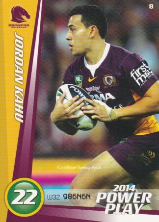 2014 NRL Power Play Common Card - Base 008 Jordan Kahu Brisbane Broncos