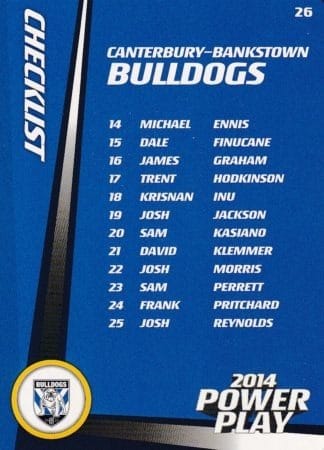 2014 NRL Power Play Common Card - Base 026 Checklist Canterbury Bulldogs