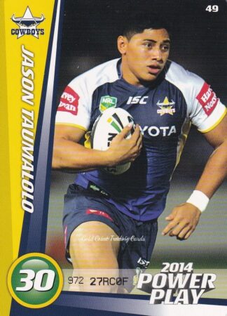 2014 NRL Power Play Common Card - Base 049 Jason Taumalolo North Qld Cowboys