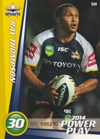 2014 NRL Power Play Common Card - Base 050 Ray Thompson North Qld Cowboys