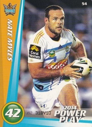 2014 NRL Power Play Common Card - Base 054 Nate Myles Gold Coast Titans