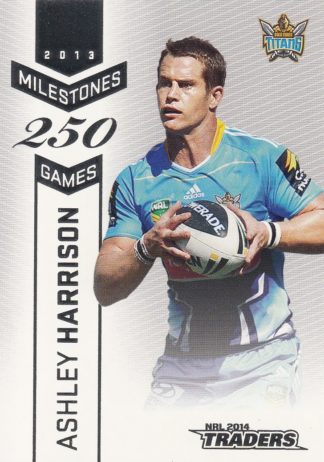 2014 NRL Traders Milestones - M05 Ashley Harrison Gold Coast Titans