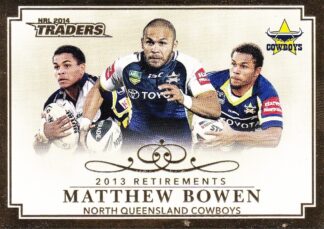 2014 NRL Traders Retirements - R03 Matthew Bowen North Qld Cowboys