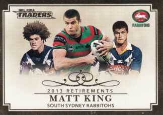 2014 NRL Traders Retirements - R11 Matt King South Sydney Rabbitohs