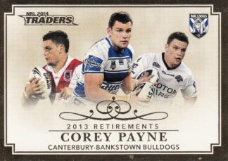 2014 NRL Traders Retirements - R12 Corey Payne Canterbury Bulldogs