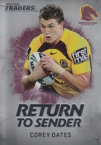2014 NRL Traders Return To Sender - RTS02 Corey Oates Brisbane Broncos