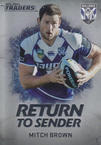 2014 NRL Traders Return To Sender - RTS03 Mitch Brown Canterbury Bulldogs
