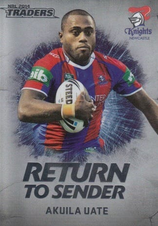 2014 NRL Traders Return To Sender - RTS16 Akuila Uate Newcastle Knights