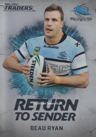 2014 NRL Traders Return To Sender - RTS22 Beau Ryan Cronulla Sharks