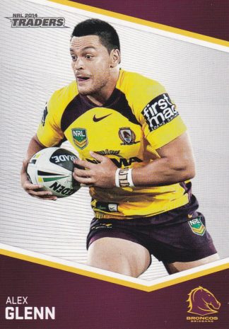 2014 NRL Traders Common Card - Base 004 Alex Glenn Brisbane Broncos