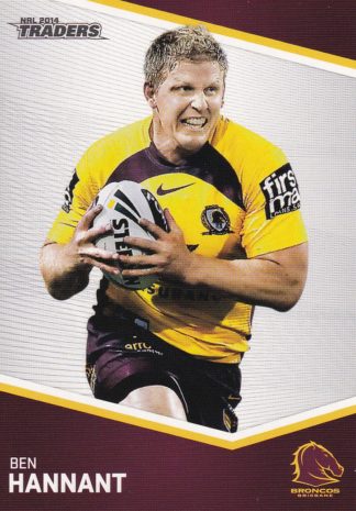 2014 NRL Traders Common Card - Base 005 Ben Hannant Brisbane Broncos
