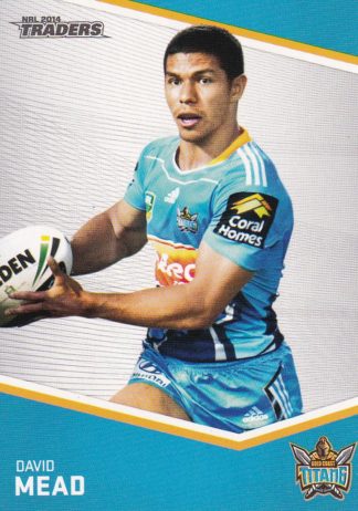 2014 NRL Traders Common Card - Base 052 David Mead Gold Coast Titans