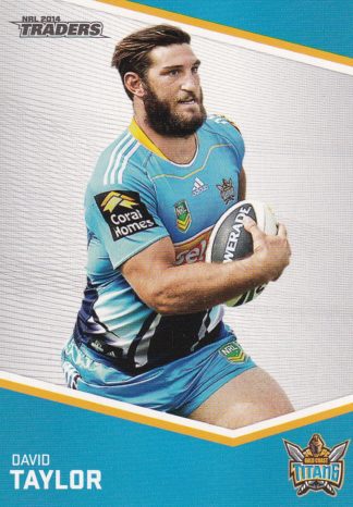 2014 NRL Traders Common Card - Base 055 David Taylor Gold Coast Titans