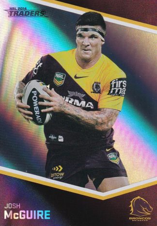 2014 NRL Traders Silver Parallels - P009 Josh McGuire Brisbane Broncos