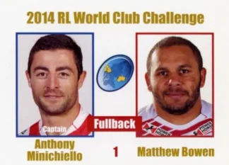 2014 World Club Challenge - Card 01 Anthony Minichiello & Matthew Bowen