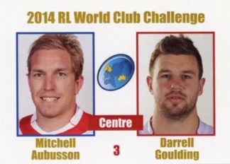 2014 World Club Challenge - Card 03 Mitchell Aubusson & Darrell Goulding