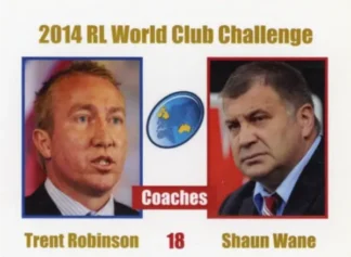 The NRL Trading Card Specialists 14 2014 World Club Challenge - Card 18 Trent Robinson & Shaun Wane