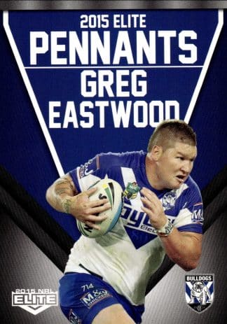 2015 NRL Elite Pennants - EP11 Greg Eastwood Canterbury Bulldogs