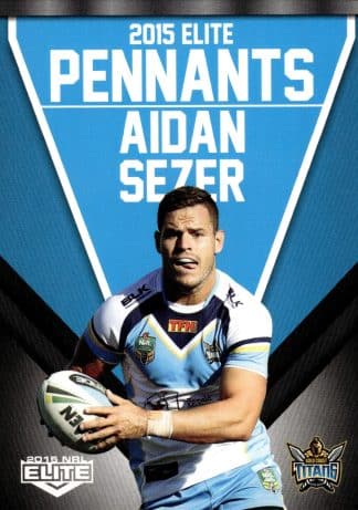 2015 NRL Elite Pennants - EP24 Aidan Sezer Gold Coast Titans
