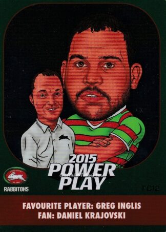 2015 NRL Power Play Fan Card - FC12 Greg Inglis South Sydney Rabbitohs