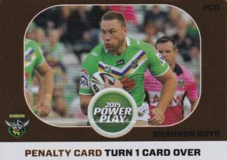 2015 NRL Power Play Power Card - PC11 Shannon Boyd Canberra Raiders