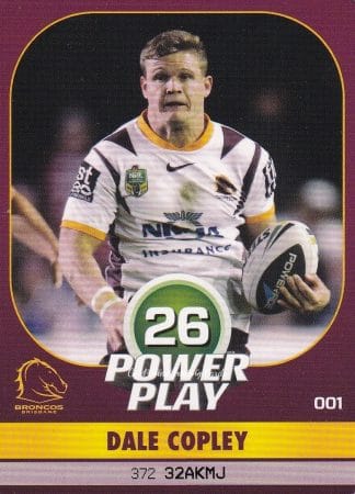 2015 NRL Power Play Common Card - Base 001 Dale Copley Brisbane Broncos