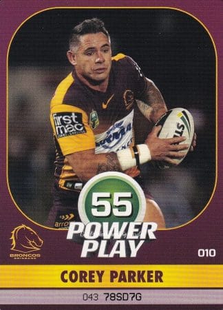 2015 NRL Power Play Common Card - Base 010 Corey Parker Brisbane Broncos
