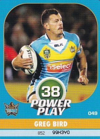 2015 NRL Power Play Common Card - Base 049 Greg Bird Gold Coast Titans