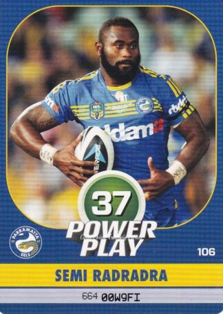 2015 NRL Power Play Common Card - Base 106 Semi Radradra Parramatta Eels