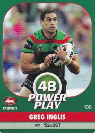 2015 NRL Power Play Common Card - Base 136 Greg Inglis South Sydney Rabbitohs