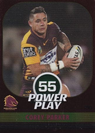 2015 NRL Power Play Parallel - P010 Corey Parker Brisbane Broncos