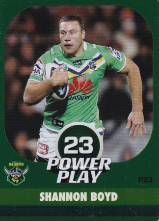 2015 NRL Power Play Parallel - P023 Shannon Boyd Canberra Raiders