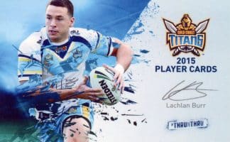 2015 Gold Coast Titans - Card 03 Lachlan Burr