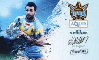 2015 Gold Coast Titans - Card 16 Jai Ingram