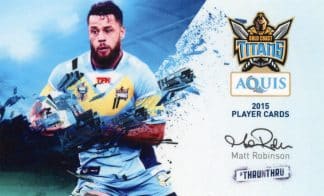 2015 Gold Coast Titans - Card 29 Matt Robinson