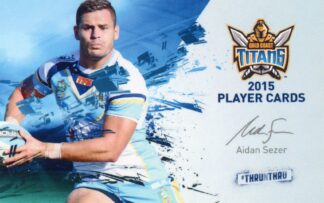 2015 Gold Coast Titans - Card 30 Aidan Sezer