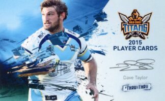2015 Gold Coast Titans - Card 33 Dave Taylor