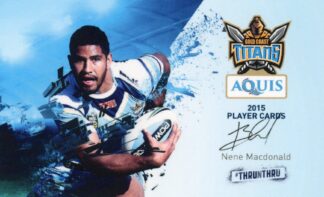 2015 Gold Coast Titans - Card 20 Nene MacDonald