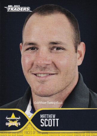 2015 NRL Traders Faces Of The Game - FOTG11 Matthew Scott North Qld Cowboys