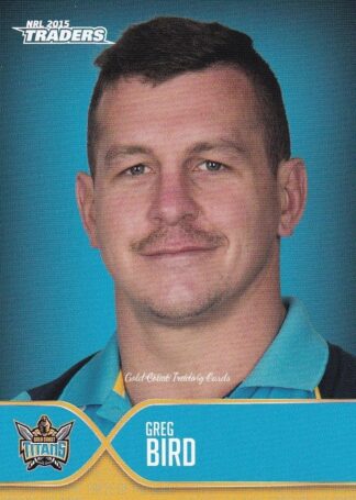 2015 NRL Traders Faces Of The Game - FOTG13 Greg Bird Gold Coast Titans
