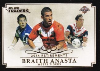 2015 NRL Traders 2014 Retirements - R01 Braith Anasta Wests Tigers