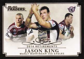 2015 NRL Traders 2014 Retirements - R06 Jason King Manly Sea Eagles