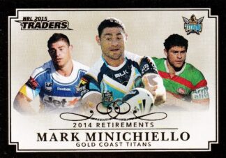 2015 NRL Traders 2014 Retirements - R11 Mark Minichiello Gold Coast Titans