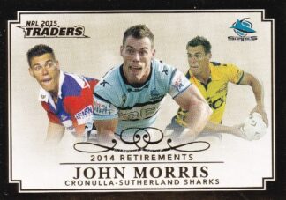 2015 NRL Traders 2014 Retirements - R12 John Morris Cronulla Sharks