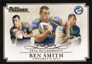 2015 NRL Traders 2014 Retirements - R15 Ben Smith Parramatta Eels