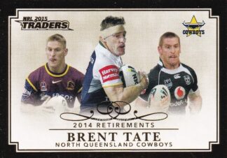 2015 NRL Traders 2014 Retirements - R16 Brent Tate North Qld Cowboys