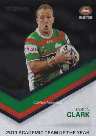 2015 NRL Traders Season To Remember - STR41 Jason Clark South Sydney Rabbitohs