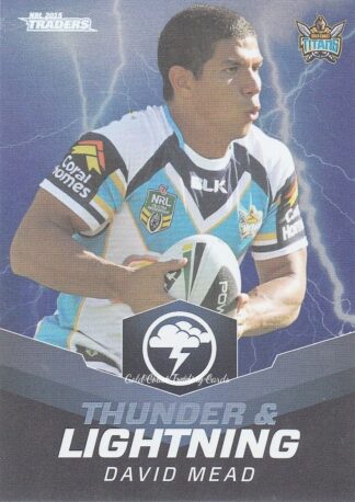 2015 NRL Traders Thunder & Lightning - TL10 David Mead Gold Coast Titans